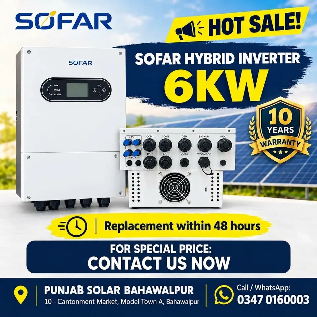 SOFAR 6KW Hybrid Solar Inverter in Pakistan – High Efficiency & Battery Backup Support